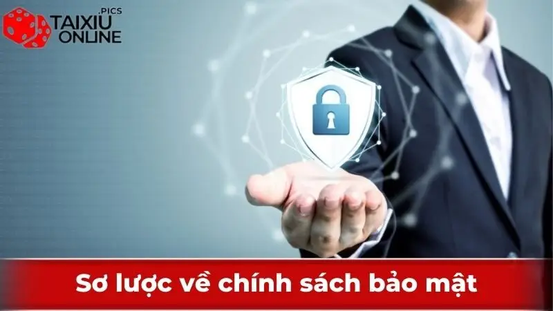 Sơ lược về chính sách bảo mật Tài Xỉu Online