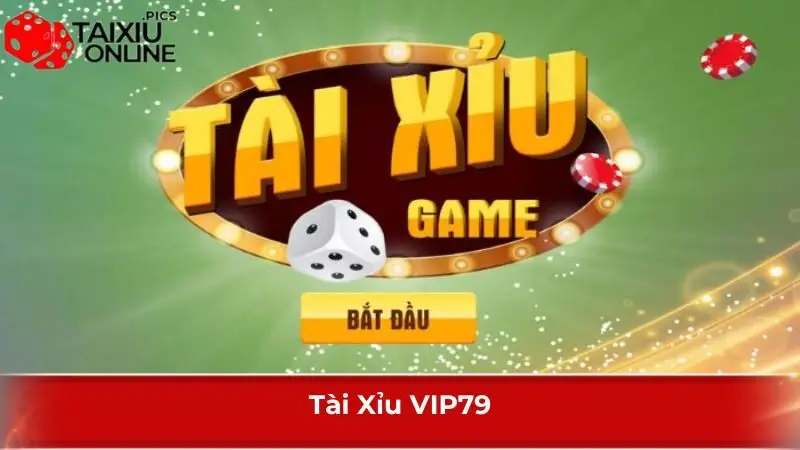 Tài Xỉu VIP79