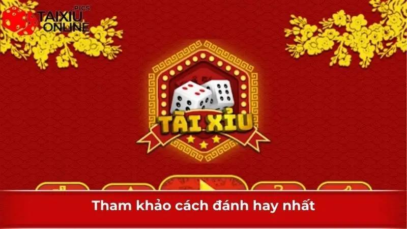 Tham khảo cách đánh hay nhất